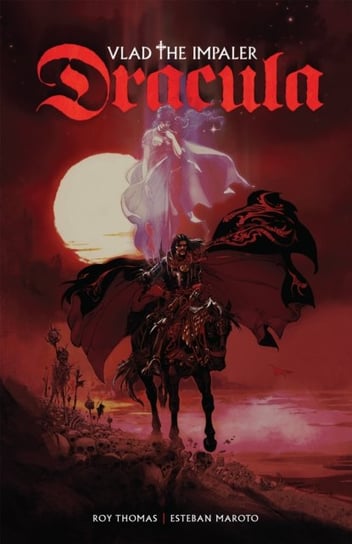 Dracula: Vlad the Impaler Thomas Roy, Esteban Maroto
