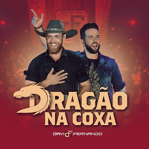 Dragão na Coxa Davi e Fernando