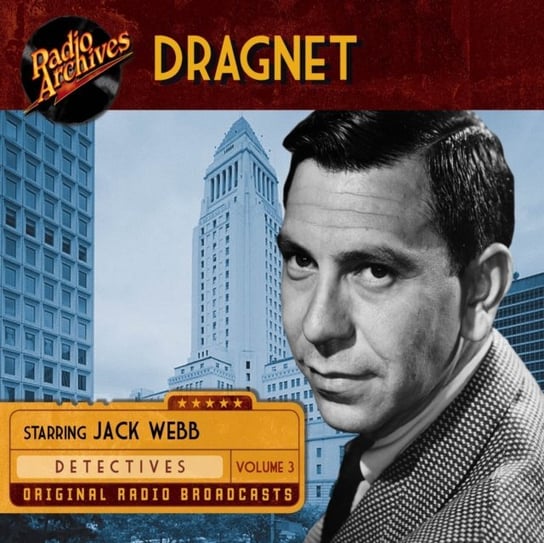 Dragnet. Volume 3 Jack Webb