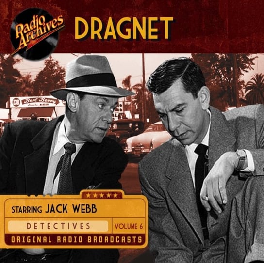 Dragnet. Volume 6 Jack Webb