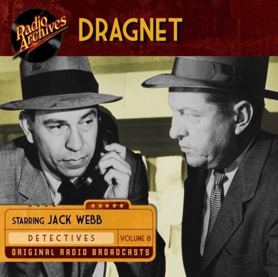 Dragnet. Volume 8 Jack Webb