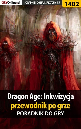 Dragon Age: Inkwizycja - przewodnik po grze - ebook epub Homa Patrick Yxu, Hałas Jacek Stranger