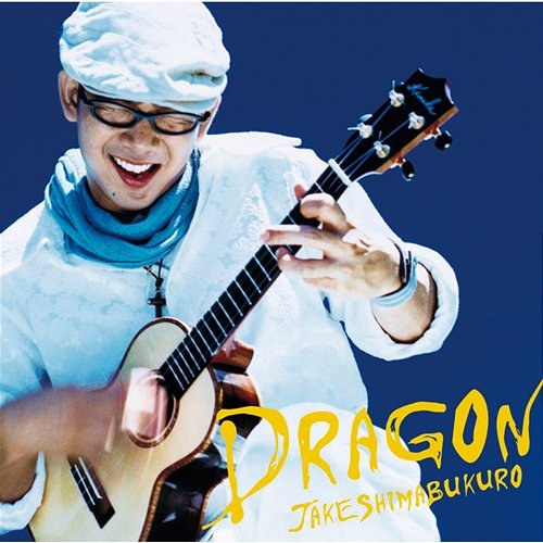 Dragon Jake Shimabukuro