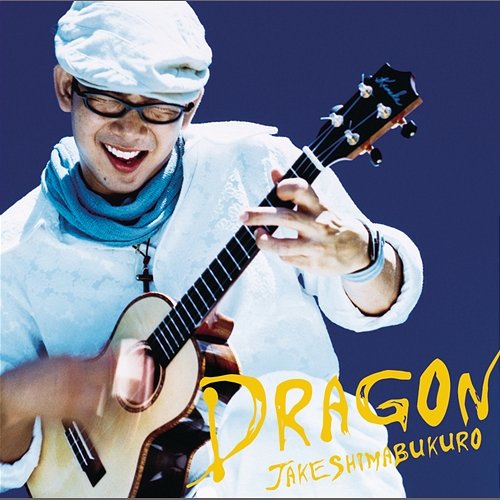 Dragon Jake Shimabukuro