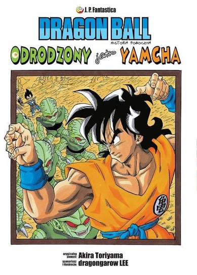 Dragon Ball: Odrodzony jako Yamcha Toriyama Akira, dragongarow LEE