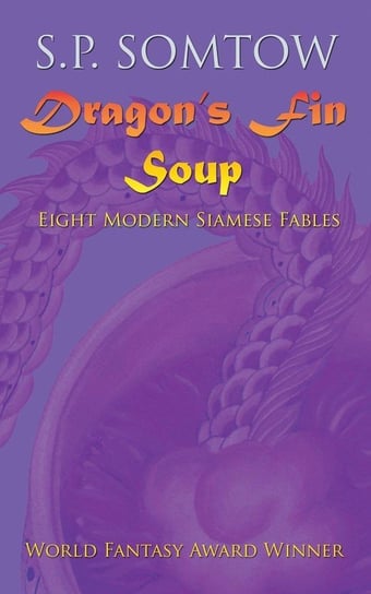 Dragon's Fin Soup Somtow S. P.