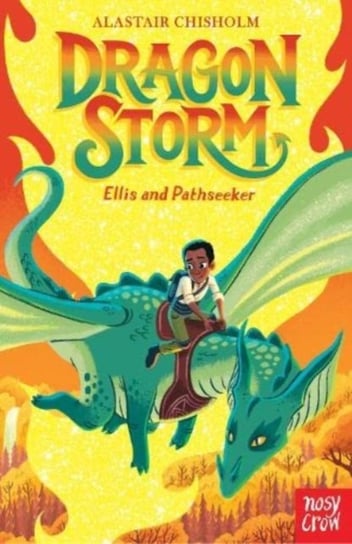 Dragon Storm. Ellis and Pathseeker Chisholm Alastair