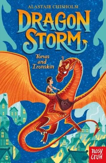 Dragon Storm. Tomas and Ironskin Chisholm Alastair