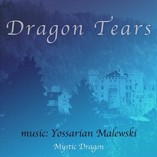 Dragon Tears Yossarian Malewski