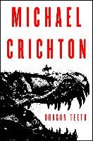 Dragon Teeth Crichton Michael