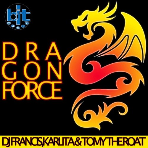 Dragonforce Karlita, Tomy the Roat, Dj Francisc