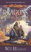 Dragons of Autumn Twilight Weis Margaret, Hickman Tracy