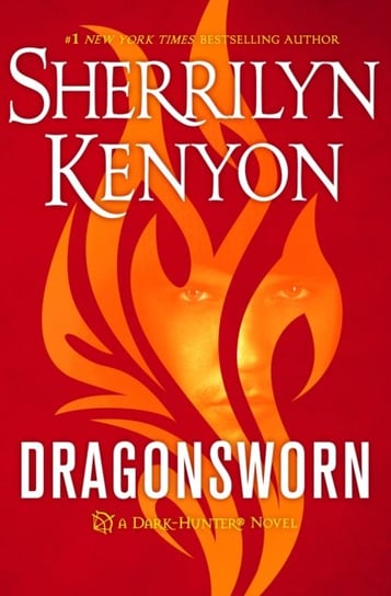Dragonsworn: A Dark-Hunter Novel Kenyon Sherrilyn