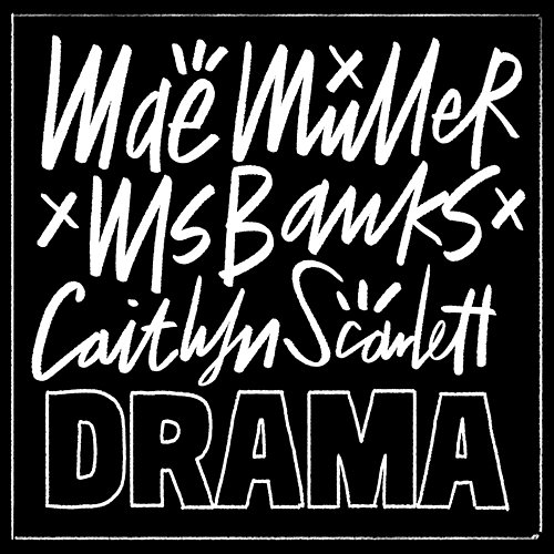 Drama Mae Muller, Ms Banks, Caitlyn Scarlett