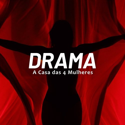 Drama A Casa das 4 Mulheres