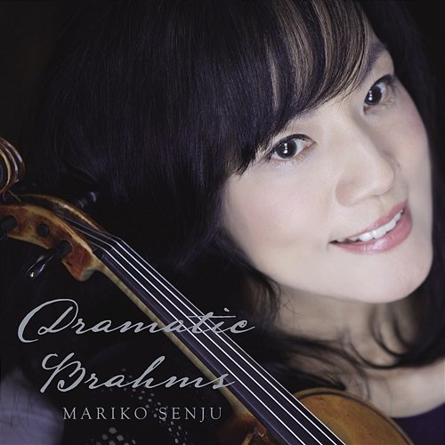 Dramatic Brahms Mariko Senju, Shigeru Maruyama