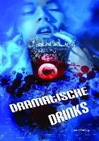 Dramatische Drinks Otto Iris, Verena Sophia, Muller Dorte, Rodig Wolfgang, Leicht Alexandra, Koin Vera C.