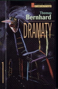 Dramaty. Tom 1 Bernhard Thomas