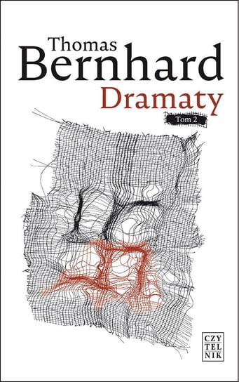 Dramaty. Tom 2 Bernhard Thomas