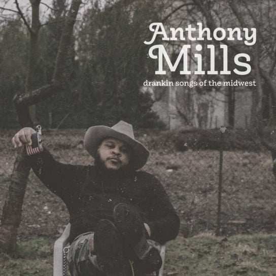 Drankin Songs of the Midwest, płyta winylowa Mills Anthony