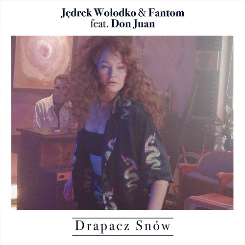 Drapacz snów Jędrek Wołodko, FANTØM feat. Don Juan Wielki