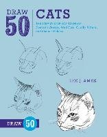 Draw 50 Cats Ames Lee, Ames Lee J.