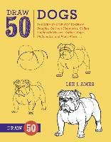 Draw 50 Dogs Ames Lee J.