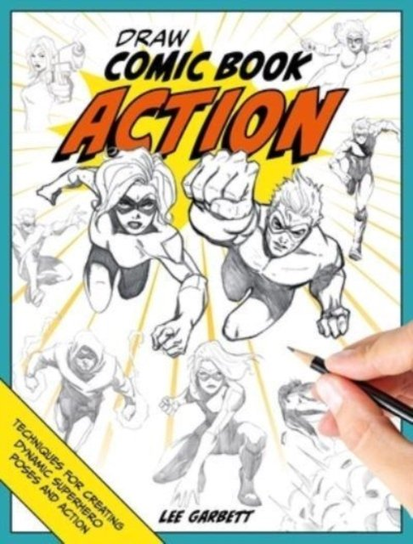 Draw Comic Book Action Lee Garbett