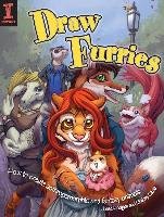 Draw Furries: How to Create Anthropomorphic and Fantasy Animals Cibos-Hodges Lindsay, Hodges Jared