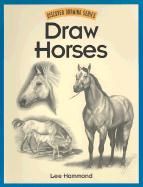 Draw Horses! Hammond Lee