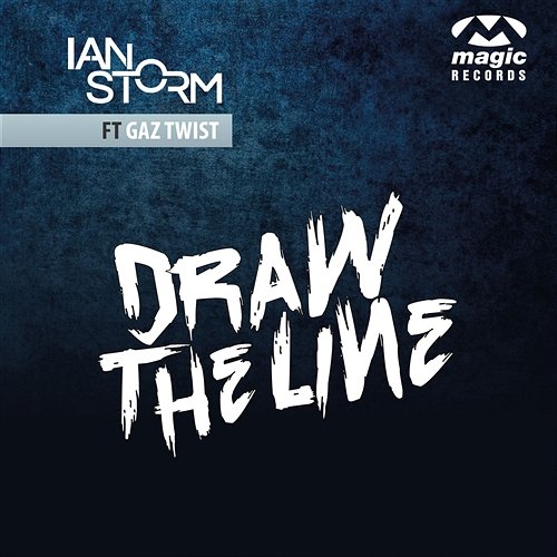 Draw The Line Ian Storm feat. Gaz Twist