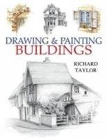 Drawing and Painting Buildings Taylor Professor Richard