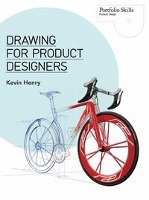 Drawing for Product Designers Henry Kevin