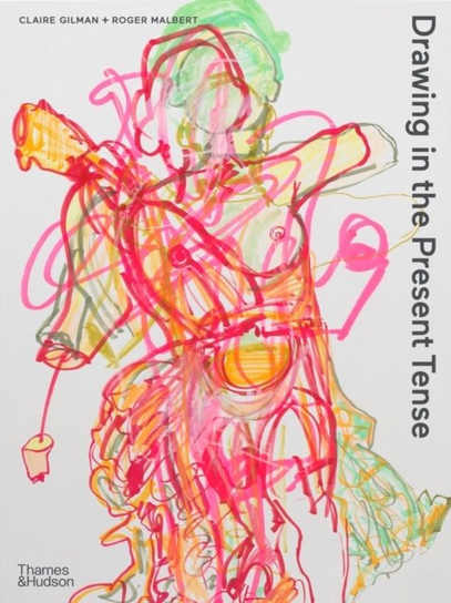 Drawing in the Present Tense T&H Thames And Hudson