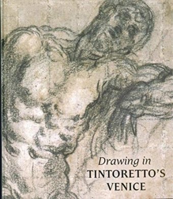 Drawing in Tintoretto's Venice Marciari John