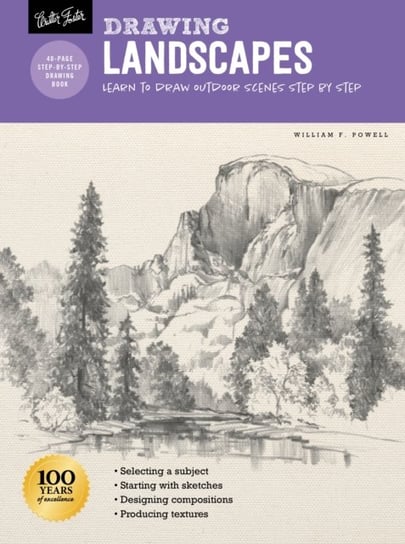 Drawing. Landscapes with William F. Powell. Learn to draw outdoor scenes step by step Powell William F.