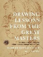 Drawing Lessons From The Great Masters Hale Robert Beverly