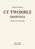 Drawings - Catalogue Raisonné of Paintings Vol. 3: 1961-1963 Twombly Cy