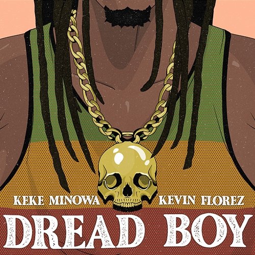 Dread Boy Keke Minowa, Kevin Florez