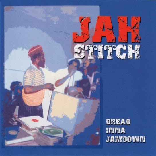 Dread Inna Jamdown Stitch Jah