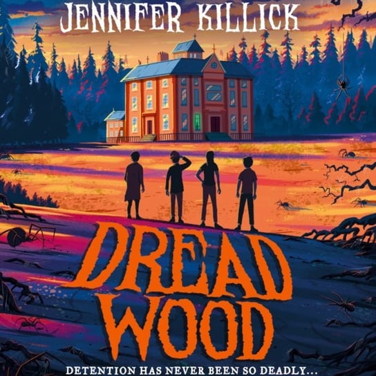 Dread Wood (Dread Wood, Book 1) Jennifer Killick