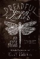 Dreadful Young Ladies and Other Stories Barnhill Kelly