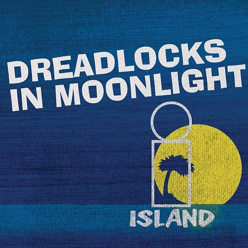 Dreadlocks In Moonlight - Island 50 Reggae Various Artists