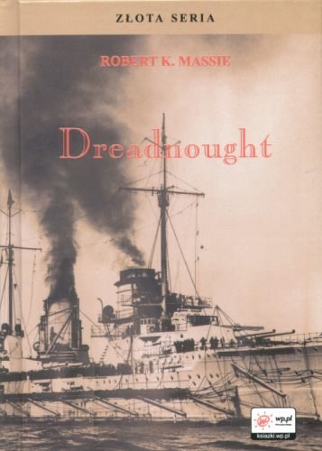 Dreadnought. Tom 1-2 Massie Robert K.