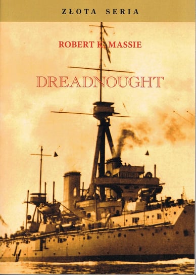 Dreadnought. Tom 1 Massie Robert K.