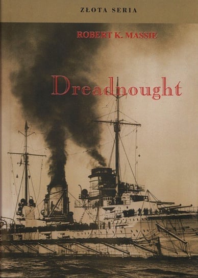 Dreadnought. Tom 2 Massie Robert K.
