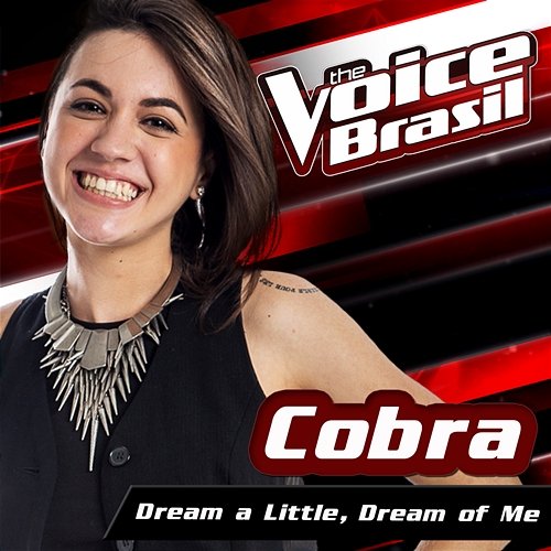 Dream A Little Dream Of Me Cobra