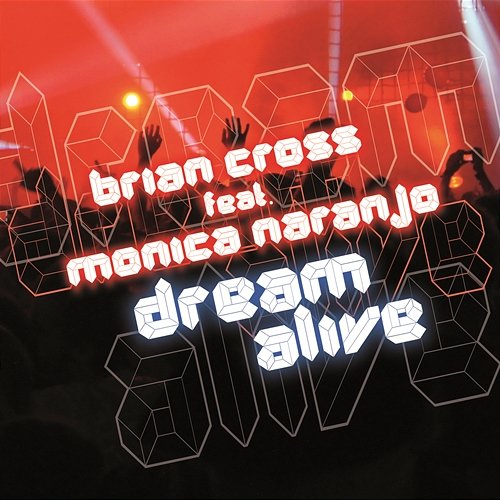Dream Alive Brian Cross feat. Monica Naranjo