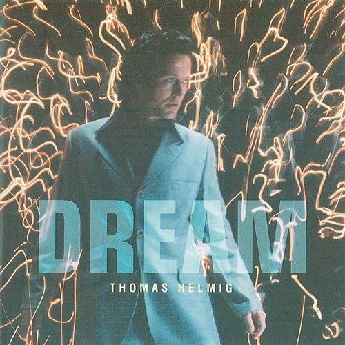 Dream Thomas Helmig