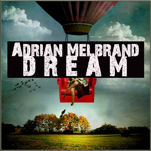 Dream Adrian Melbrand